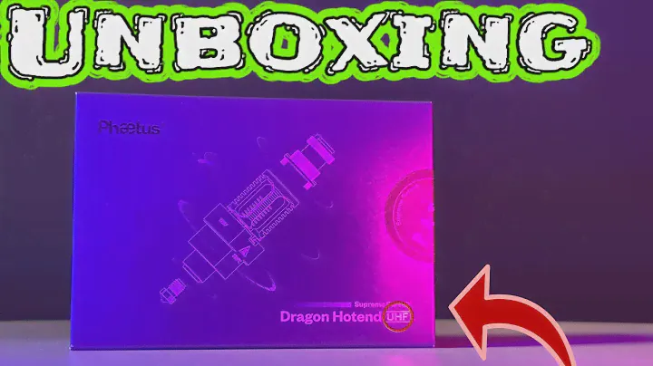 Phaetus Dragon Hotend UHF Unboxing